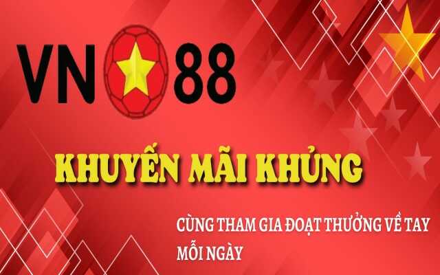 Bật mí các chương trình Vn88 khuyến mãi đang có mặt trên thị trường hiện nay