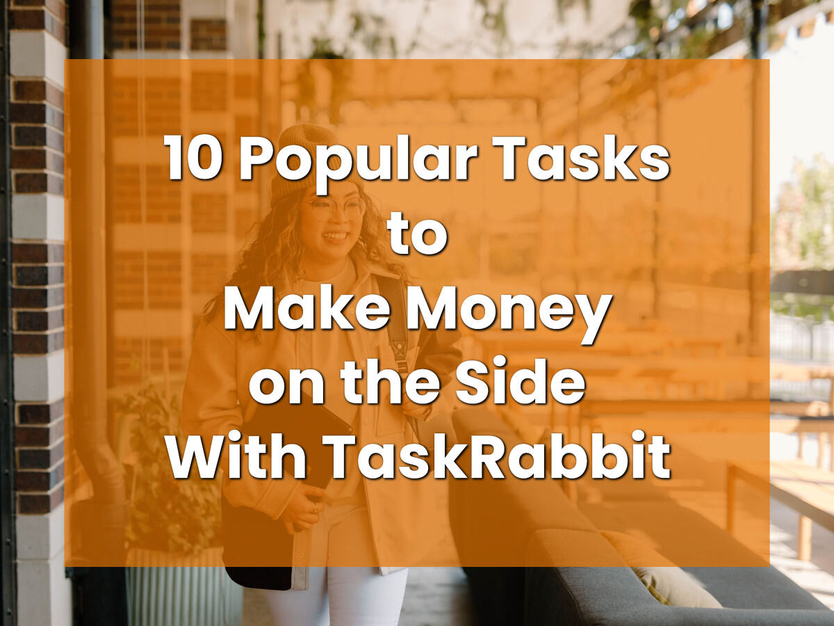 10 Most Popular Tasks to Make Money on the Side With TaskRabbit