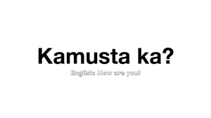 Image result for kamusta means how are you