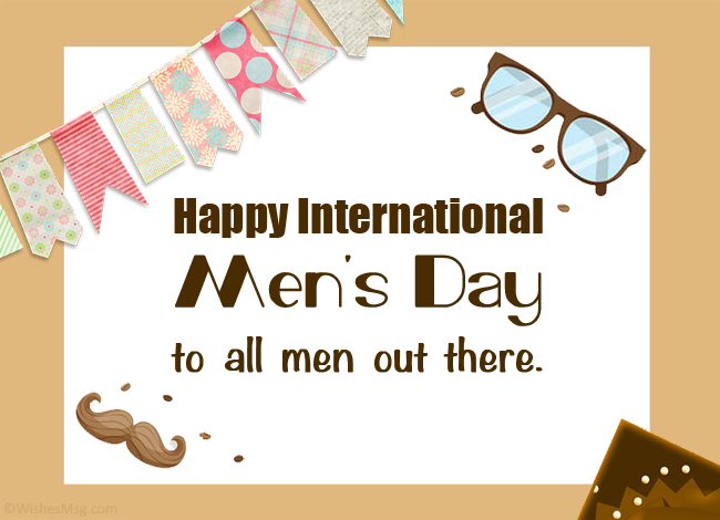 80+ Happy Men's Day Wishes and Quotes - WishesMsg