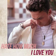 Conor Maynard Hate How Much I Love You 中英歌詞 我的breaking人生 痞客邦