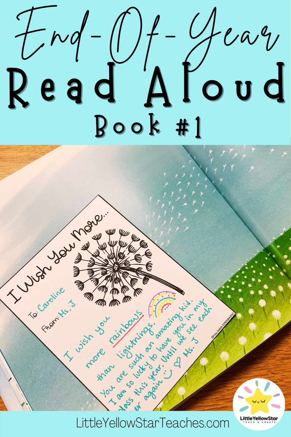 End of year read aloud book - I Wish You More by Amy Krouse Rosenthal. This is the perfect end of year read aloud book for the classroom! Pin this image to come back to the blog for details on this end of year read aloud lesson plan.
