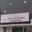 KAR ÇİÇEKLERİ ANAOKULU