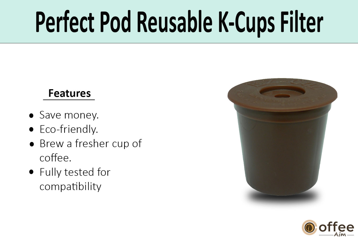 In this image, I elucidate the features of perfect pod reusable K-Cup  coffee filter