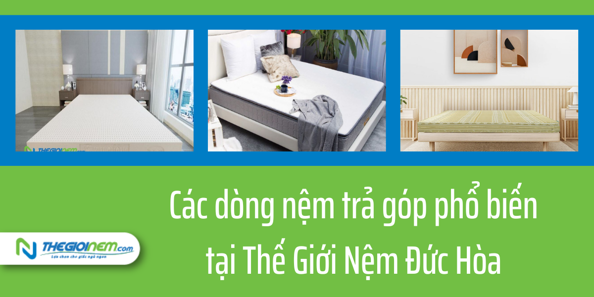 Mua Nệm Trả Góp 0% Tại Đức Hòa - Long An