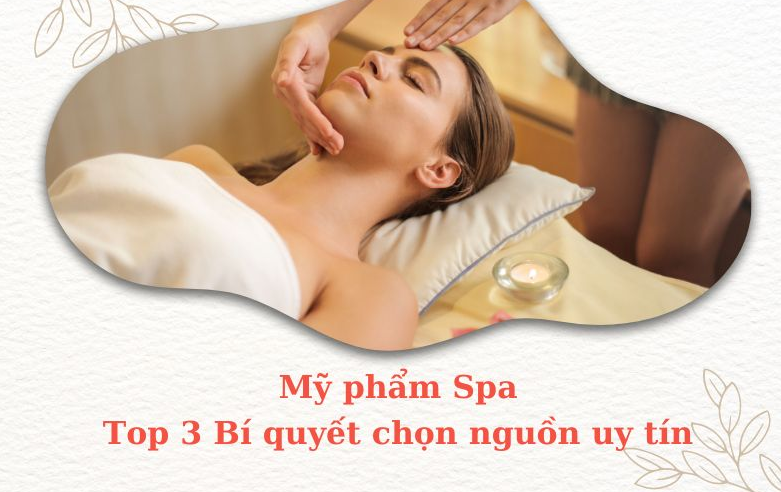 Chuyên mỹ phẩm ngành spa và nguồn mỹ phẩm giá sỉ