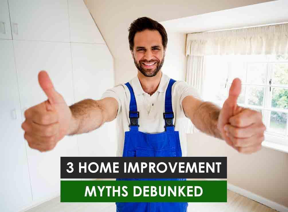 Home Improvement Myths