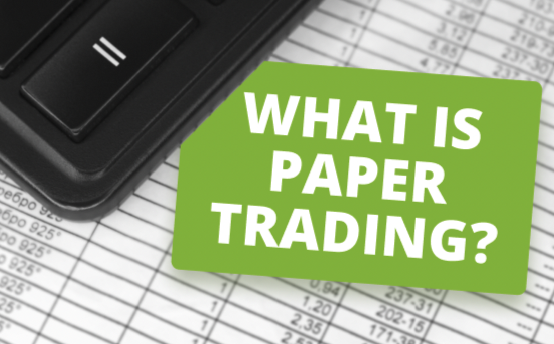 What is Paper Trading Learning the Basics