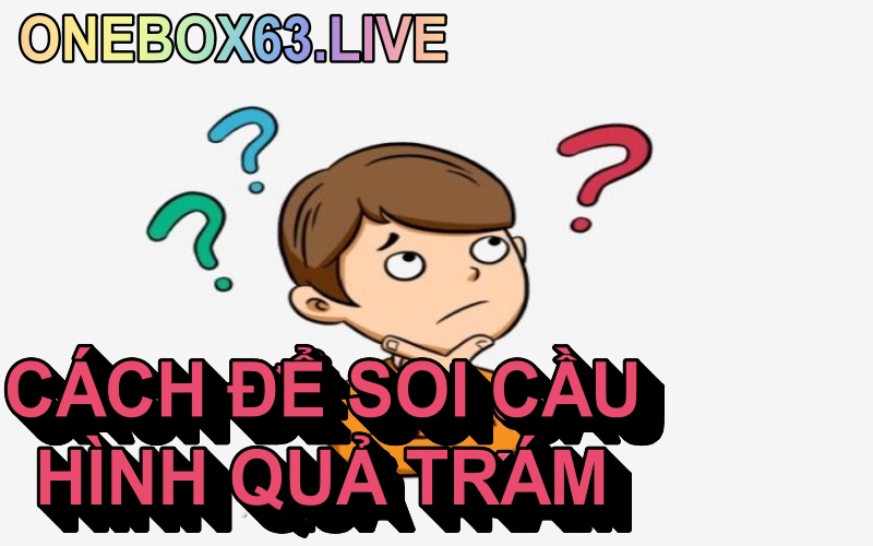 soi cầu hình quả trám là gì, cách soi cầu