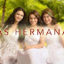 Las Hermanas Premiere on October 25