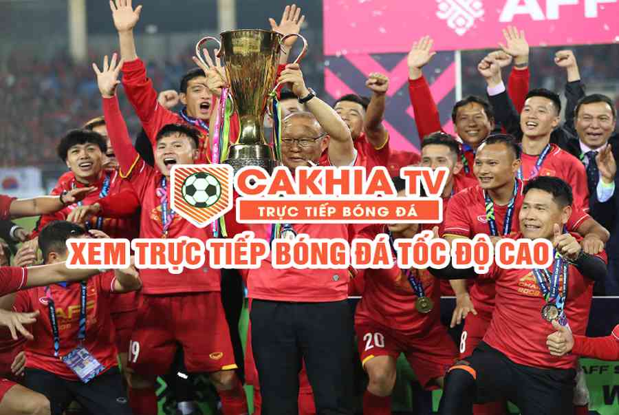 Các giải đấu bóng đá cả trong và ngoài nước được trực tiếp trên Cakhia TV 