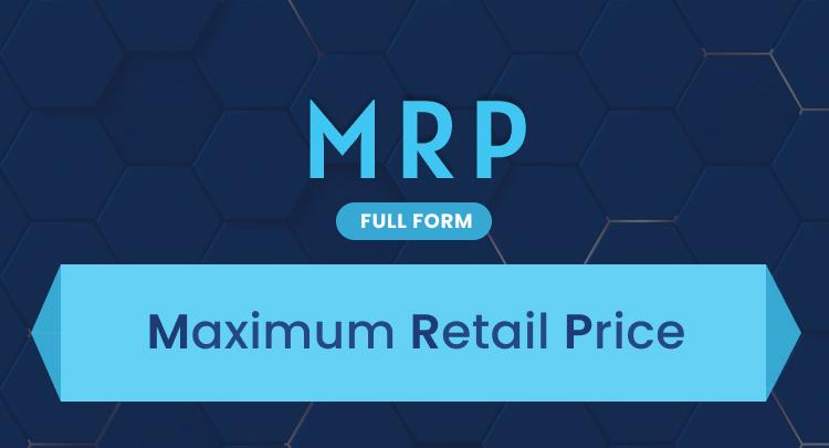 Maximum retail price - SBNRI | MRP Full Form - SBNRI