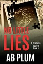 No Little Lies: A Ryn Davis Mystery (Ryn Davis Mystery Series Book 3)