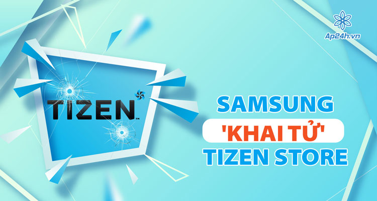 Samsung chính thức khai tử Tizen Store