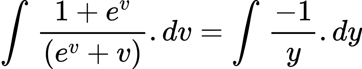 {"id":"4-0-1-0-0-0-0-1-2-0-1-0-1-0-1-1","font":{"family":"Arial","color":"#000000","size":10},"code":"\\begin{align*}\n{\\int_{}^{}\\frac{1+e^{v}}{\\left(e^{v}+v\\right)}.dv}&={\\int_{}^{}\\frac{-1}{y}.dy}\t\n\\end{align*}","type":"align*","ts":1604223517704,"cs":"bYrAR/uAKvbka03mmh6x3Q==","size":{"width":192,"height":36}}