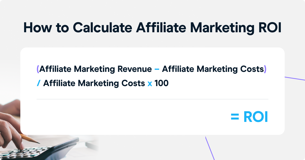 How to calculate affiliate marketing ROI