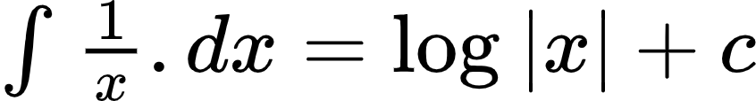 {"id":"3-0-0-0-1-1-1-1-1-0-1-1-1-1-1-1-1-1-1-1-1-1-3-0","type":"$","code":"$\\int_{}^{}\\frac{1}{x}.dx=\\log_{}\\left|x\\right|+c$","font":{"size":10,"color":"#000000","family":"Arial"},"ts":1600951220206,"cs":"+fVaZDM3pCGS7koDKCYNdw==","size":{"width":140,"height":18}}