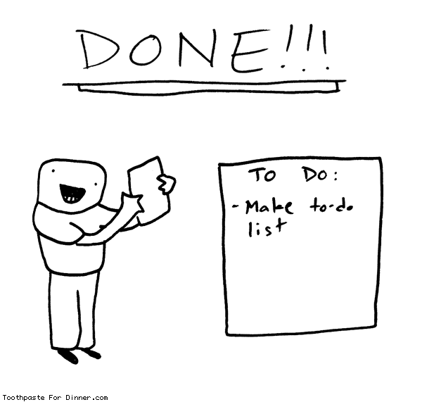 Comic by Toothpaste For Dinner: done todo list | Toothpaste for ...