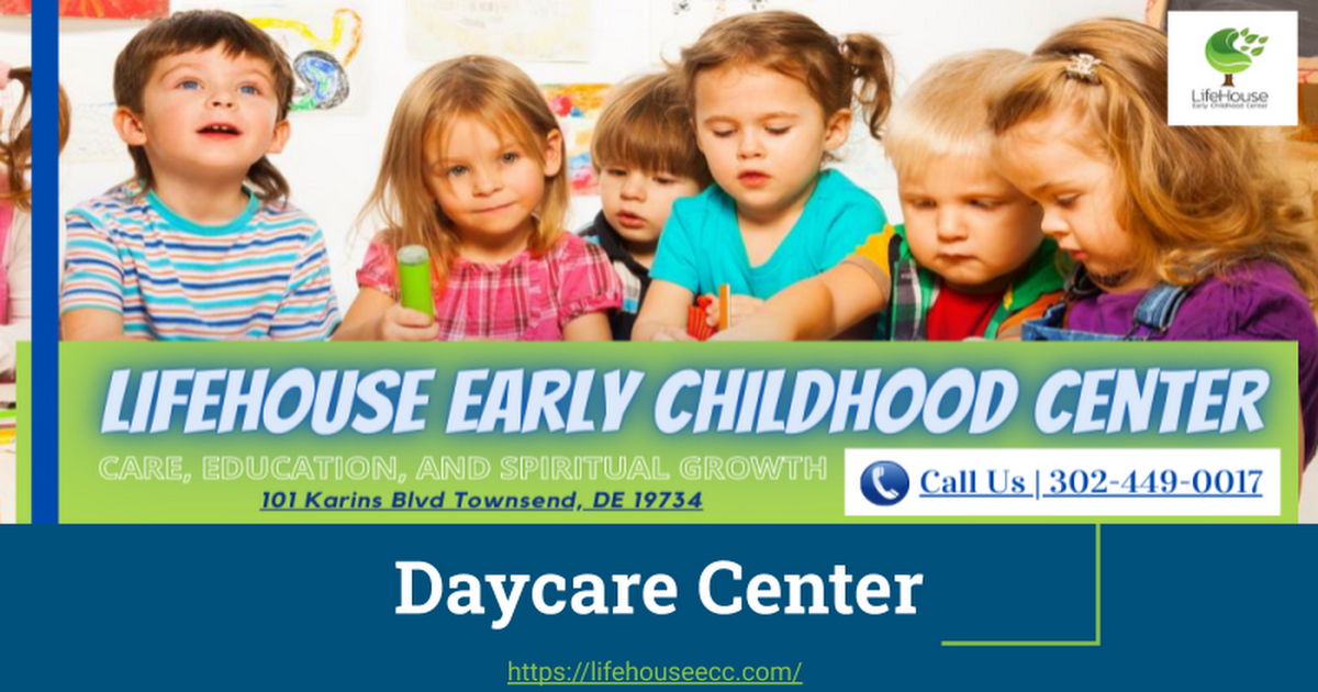 Lifehouse Early Childhood Center Daycare Center Townsend De Google Slides - daycare student daily routine roblox bloxburg youtube