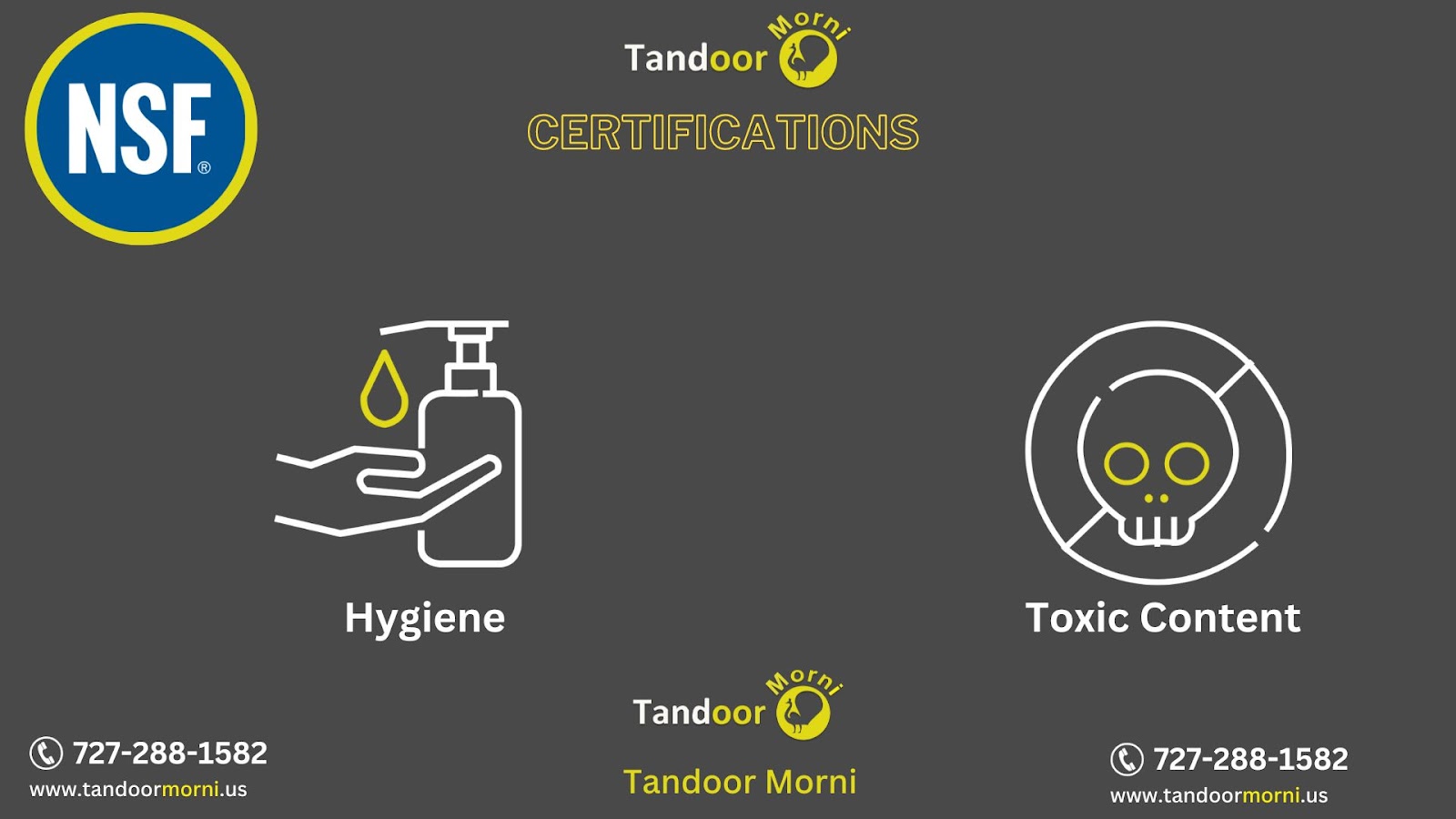 The tandoor's hazardous and hygiene parameters are governed by NSF certification.