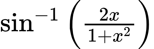 {"id":"22-1-1-1-1-1-0","type":"$","font":{"size":10,"family":"Arial","color":"#000000"},"code":"$\\sin^{-1}\\left(\\frac{2x}{1+x^{2}}\\right)$","ts":1601730161841,"cs":"aQnGYK4FCsl/OTvQMMBBIw==","size":{"width":88,"height":28}}