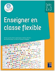 Enseigner en classe flexible