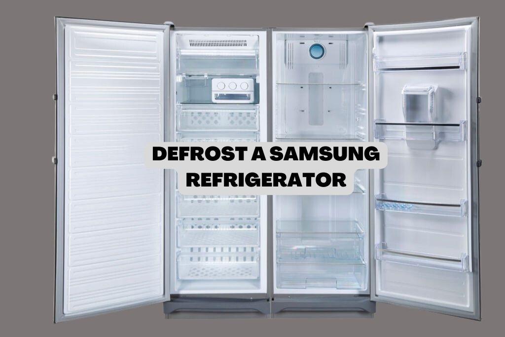 defrost Samsung refrigerator