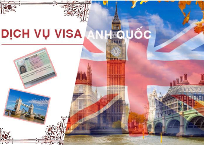 Dịch vụ làm visa Anh trọn gói, uy tín đậu 100%