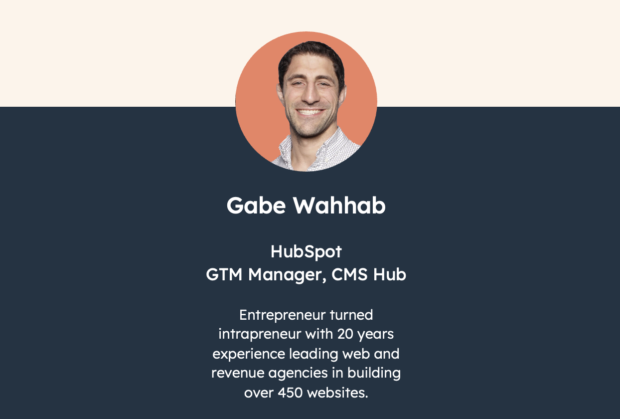 Gabe Wahhab, HubSpot, GTM Manager, CMS