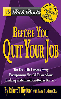 Rich Dad's Before You Quit Your Job
