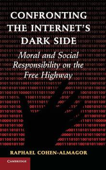 Book cover of Confronting the Internet's Dark Side: Moral and Social Responsibility on the Free Highway