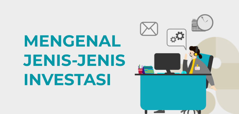 Mengenal jenis jenis investasi