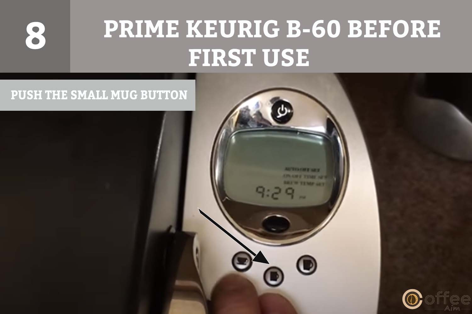 Press the "Small Mug Button" to select a brew size of 7.25 oz.
