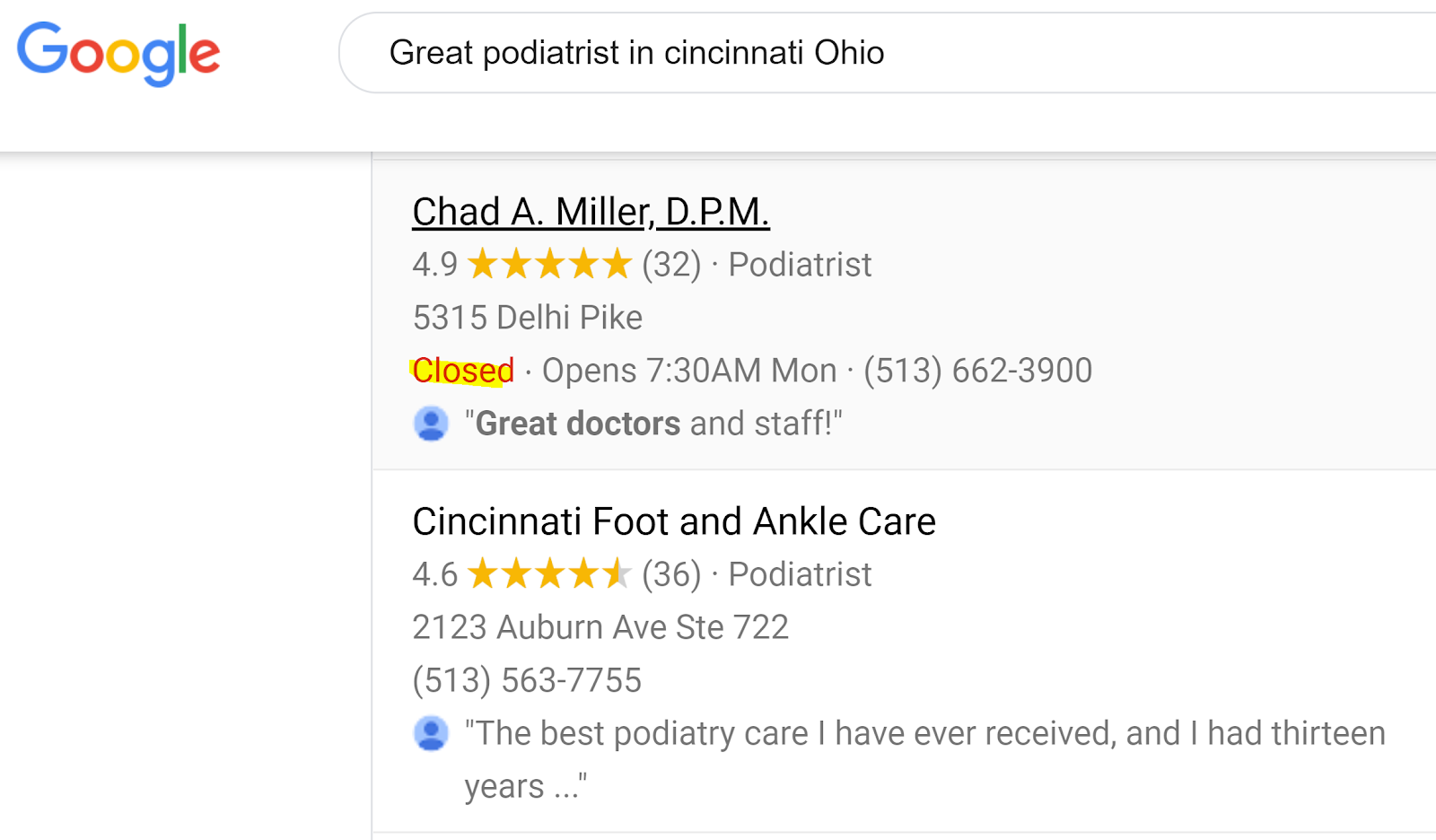 The image shows the results of a Google Search, made in California for a podiatrist in Ohio. The 2nd result is CFAC, Cincinnati Foot and Ankle Care. It's relevant because the 1st result indicated they are currently closed.