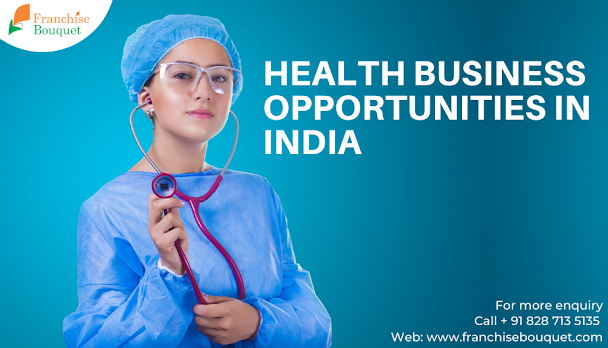 Best Health Franchise Opportunities in India