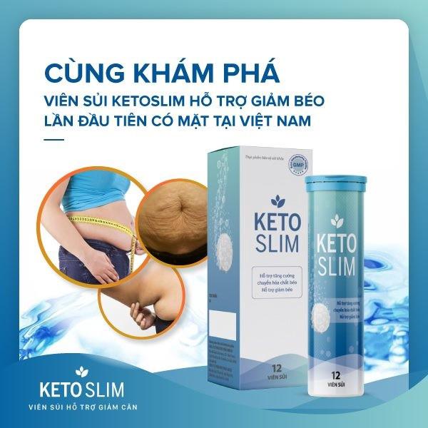 Keto Slim giúp bạn tạm biệt nỗi lo thừa cân