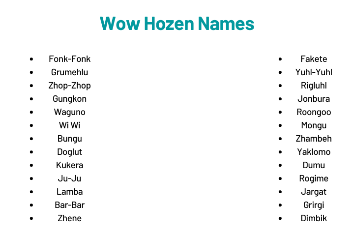 Wow Hozen Names
