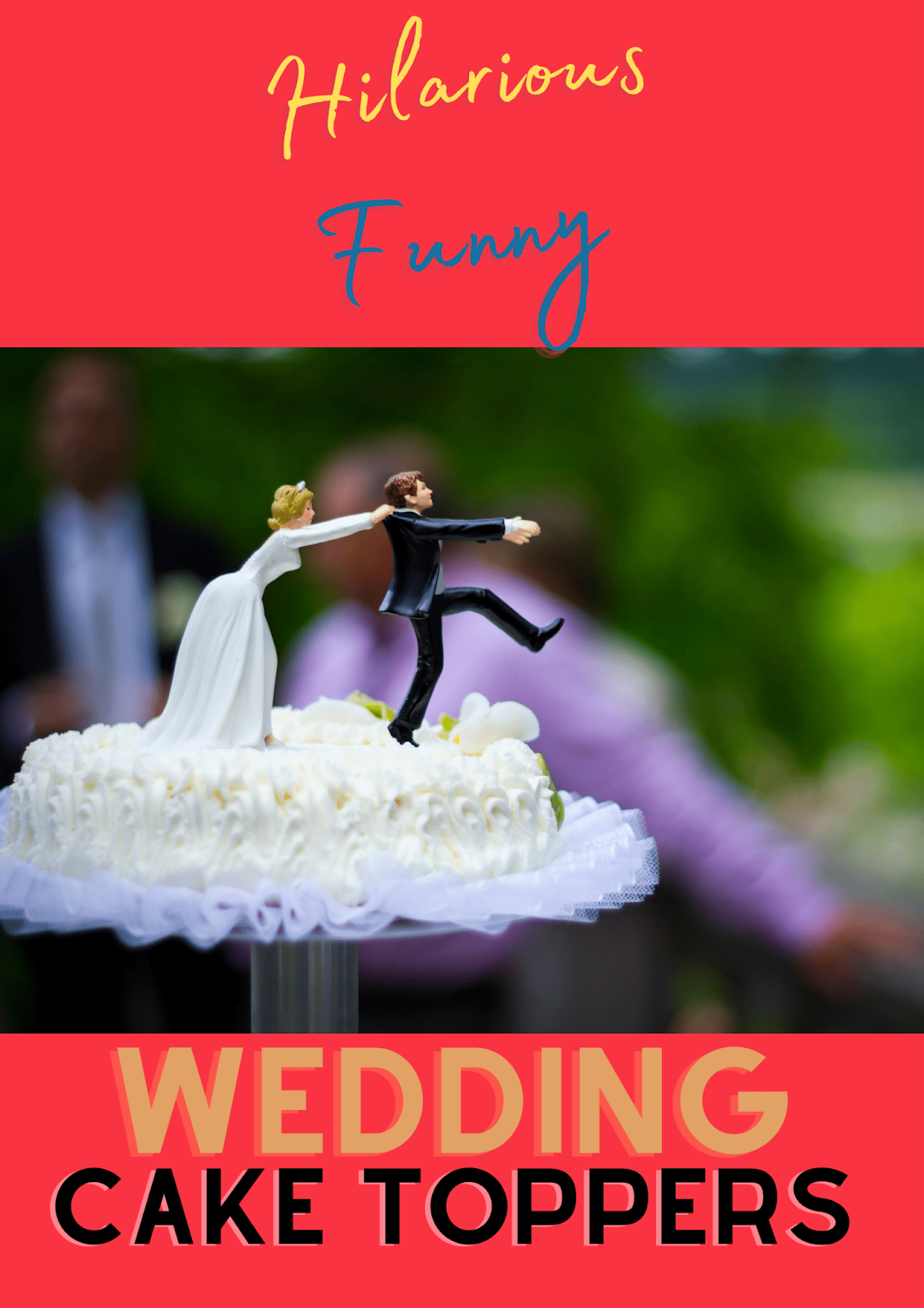 Hilarious Funny Wedding Cake Toppers