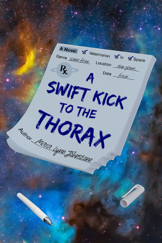 A Swift Kick to the Thorax Book Cover, floating manuscript pages over outer space background, pen floating below, bite mark in bottom right corner of pages.