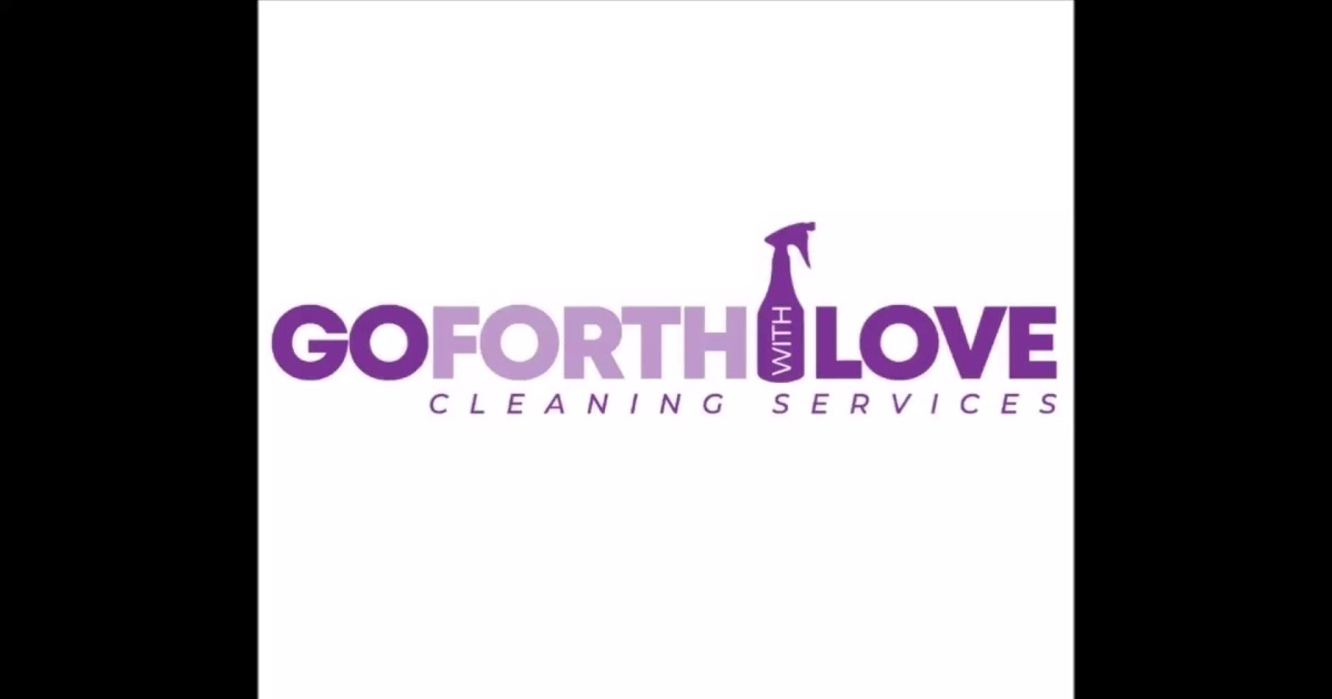 Goforth With Love Cleaning Services.mp4