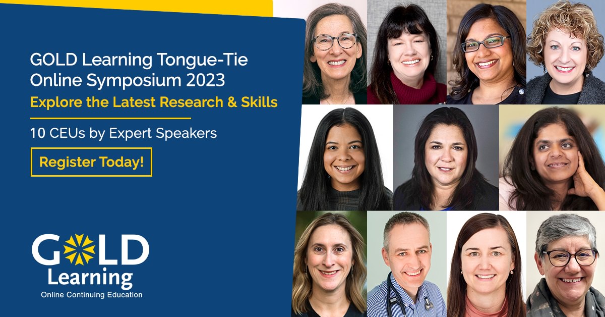 GOLD Learning Tongue-Tie Online Symposium Speakers