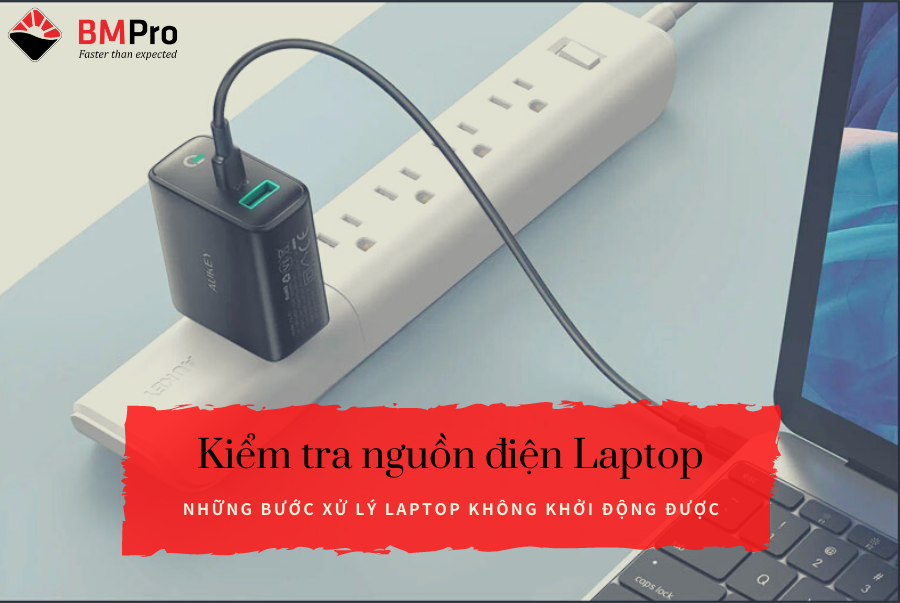 Kiểm tra nguồn điện laptop