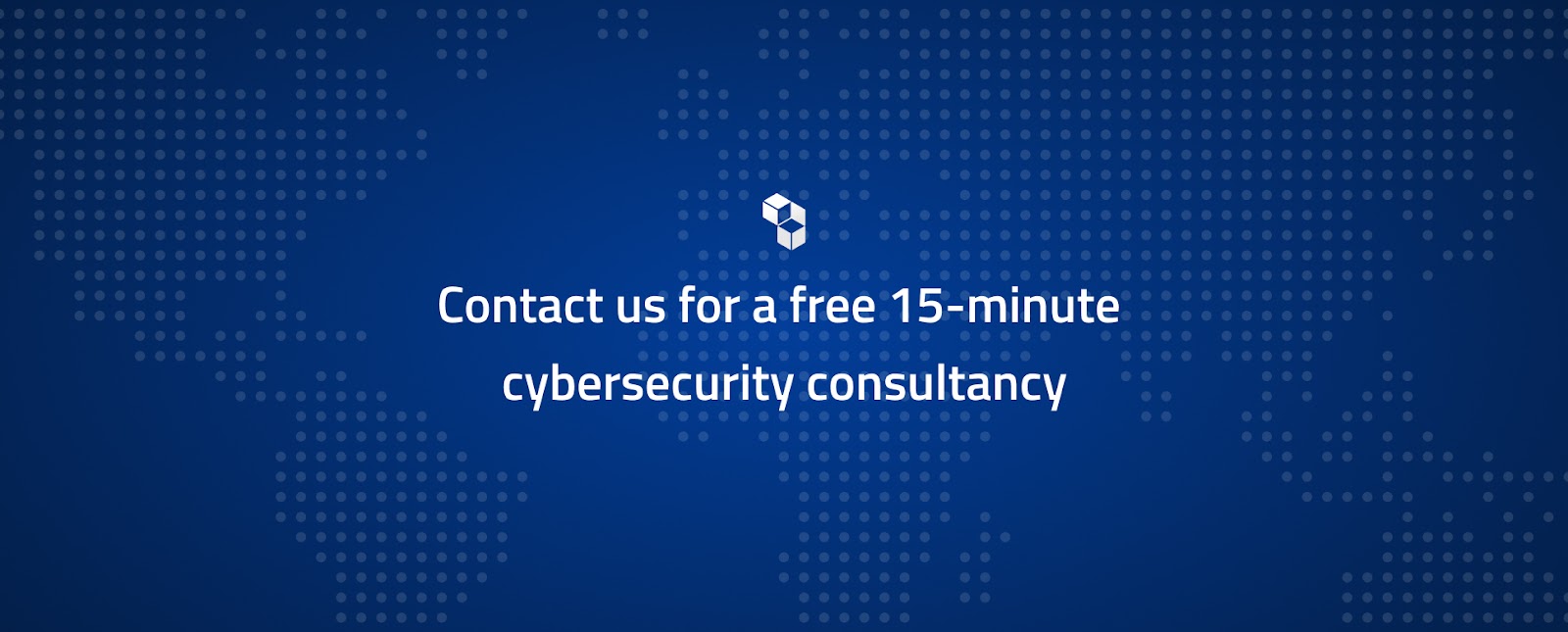 contact us for a free 15-minute cybersecurity consultancy