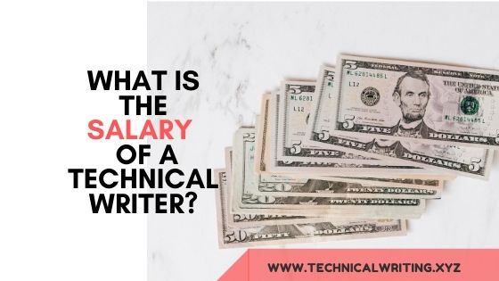 We Researched the Salary of a Technical Writer. Here is What We Found [2020]