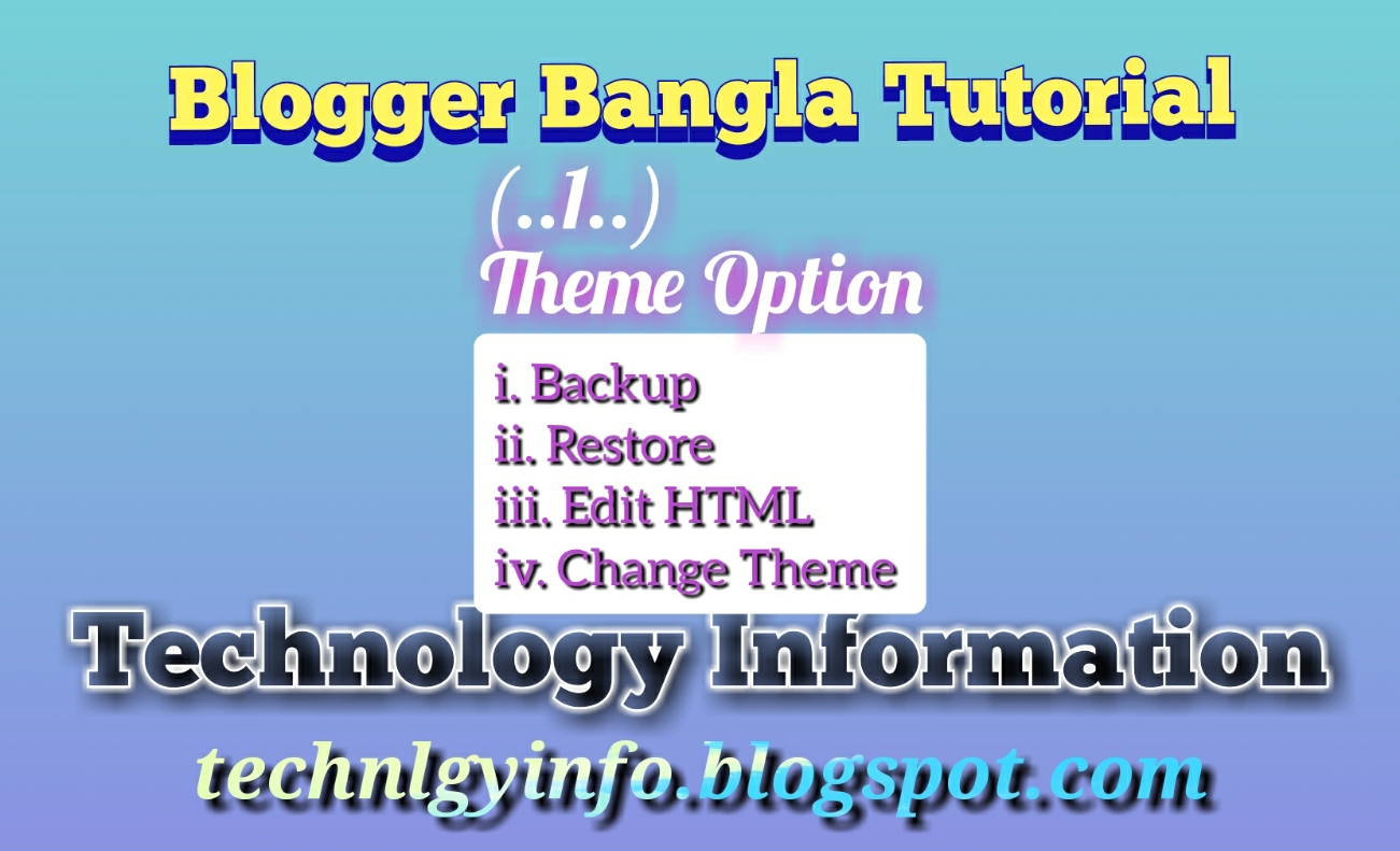 Blogger Bangla Tutorial