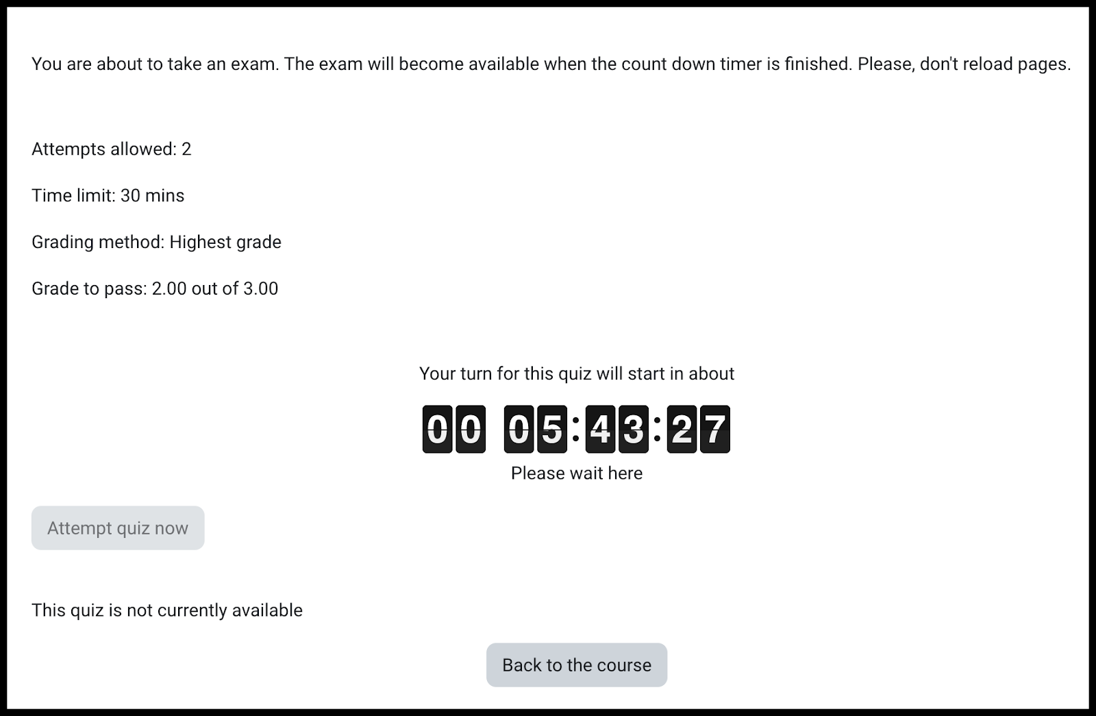 View of what students see when they enter a quiz prior to its opening; countdown clock in hours, minutes, and seconds is in the center and Back to the course button at the bottom center of the page
