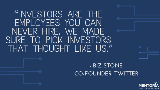 Investors are employees you can never hire. We made sure to pick investors that thought like us - biz stone quote