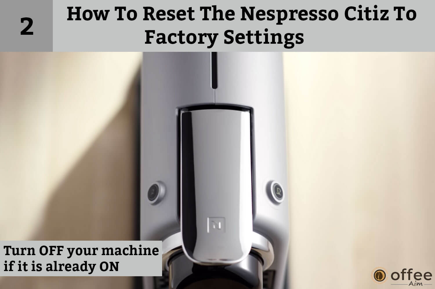 How To Reset The Nespresso Citiz To Factory Settings