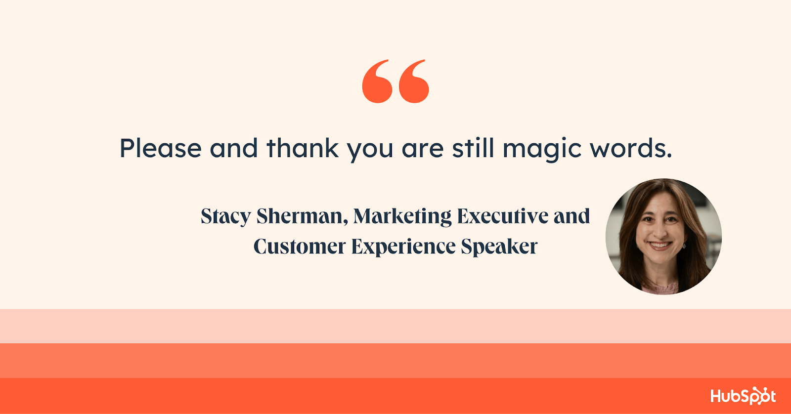 Stacy Sherman, customer satisfaction quotes