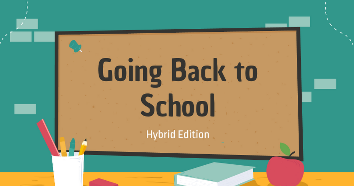 MPS Parent Presentation: Going Back to School Hybrid Edition